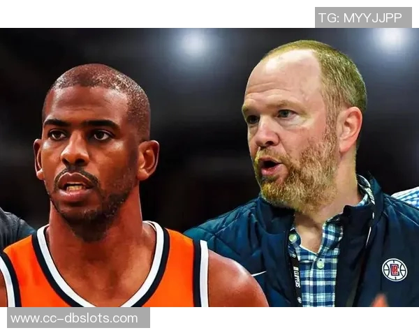 维拉纽瓦谈保罗离队后快船逆转局势的关键因素与影响 维拉纽瓦谈保罗离队后快船逆转局势的关键因素与影响